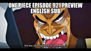 One Piece Episode 921 Preview English Sub One Piece Episodes One Piece Episode