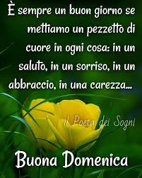 Che sia una Domenica speciale per tutti... - Il Poeta Dei Sogni | Facebook
