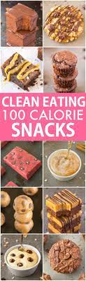 10 Clean Eating Healthy Sweet Snacks Under 100 Calories Healthy Sweet Snacks No Calorie Snacks Sweet Snacks