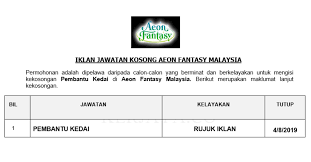 Ada kerja kosong terbaharu di aeon nilai. Jawatan Kosong Terkini Aeon Fantasy Malaysia Pembantu Kedai Kerja Kosong Kerajaan Swasta