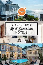 Cape Cod S Most Luxurious Hotels From Fodor S Best Capecod Luxurytravel Hotels Travel Cape Cod Hotels Most Luxurious Hotels Hotel
