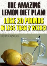 The Amazing Lemon Diet Plan Lose 20 Pounds In Less Than 2 Weeks The Post Worthy Lemon Diet Diet Lose 20 Pounds