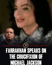 In his powerful lecture, “The Crucifixion of Michael Jackson,” The  Honorable Minister Louis Farrakhan delves into the life, legacy, and  struggles of the King of Pop. Minister Farrakhan unpacks the ...