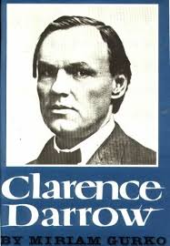 Clarence Darrow by Miriam Gurko