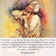 Ngaji Tasawuf Di Instagram Syair Syair Rumi Yang Selalu Menggugah Hati Jangan Hanya Puas Mendapatkan Ilmu Dari Media Sebab Rumi Instagram Gagasan