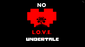 Love plays an important role in in this section you can download: Artstation Undertale Wallpaper No L O V E Mahesh Campbell