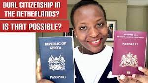 How To Become A Dutch Citizen | Dual Citizenship Requirements In The  Netherlands | Kenyan And Dutch - Youtube