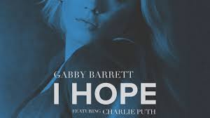 Take my hands, my dear, and look me in my eyes just like a monkey, i've been dancing my whole life and you just beg to see me dance just one more time ooh, i see you, see you, see you every time. Gabby Barrett Ft Charlie Puth I Hope Mp3 Free Download