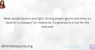 Short morivational quotes for weak people. Apostle Johnson Suleman Quote About Fight Mediocrity Weak Quarrel All Christian Quotes