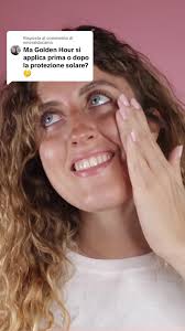 Risposta a @smeraldacama Golden Hour va applicata prima o dopo la  protezione solare? Ecco la risposta: sia la crema viso Golden Hour che  Golden Hour Body vanno applicate PRIMA della protezione solare! ...