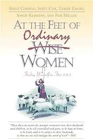 At the Feet of Ordinary Women: Finding Yourself in Titus 2:4-5: Conrad,  Angie, Cox, Janet, Eagan, Tammy, Kershaw, Sandy, Miller, Pam, Conrad,  Angie: 9781576833018: Amazon.com: Books