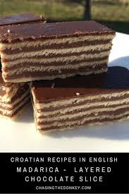 Croatian Mađarica Cake Layered Chocolate Slice Chasing The Donkey Recipe Chocolate Slice Croatian Recipes Desserts