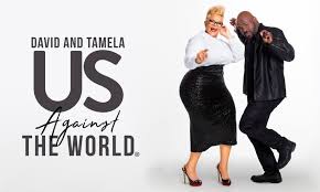 David And Tamela Mann Us Against The World Tour On Saturday October 27 At 7 P M