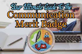 The Communication Merit Badge Your Ultimate Guide In 2021