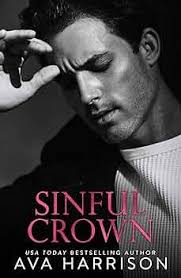 Sinful Crown: An Enemies-to-Lovers Romance (The Corrupt Empire)