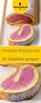 Diabetiker Kuchen Rezept Fur Selbstgemachte Biskuitrolle Mit Himbeercreme Biskuitrolle Diabetikerk Diabetiker Kuchen Lebensmittel Intoleranz Himbeercreme