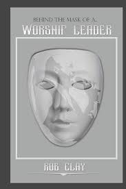 Buy Behind The Mask of a Worship Leader Book Online at Low Prices in India 