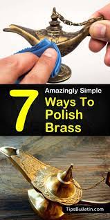 7 Amazingly Simple Ways To Polish Brass How To Polish Brass Polished Brass Cleaning Hacks