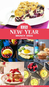 New Year S Day Brunch Ideas 15 Best Recipes To Start New Year In 2020 Brunch Easy Brunch Easy Delicious Recipes
