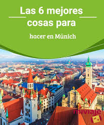 Las 6 Mejores Cosas Para Hacer En Munich Mi Viaje Munich Munich Alemania Castillo De Neuschwanstein