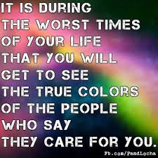 Others True Colours Some Friends Stick With You She Quotes True Colors Friendship Quotes