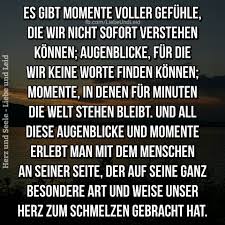 Herz Und Seele Eu Es Gibt Momente Voller Gefuhle Romantische Spruche Aufmunternde Spruche Romantische Worte