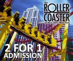 New York New York Roller Coaster 2 For 1 Coupons Las Vegas Discounts Las Vegas Trip Las Vegas Coupons