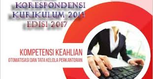 Rpp pjok sma kurikulum 2013 x, xi, dan xii tahun 2017. Ki Kd Korespondensi Smk Keahlian Administrasi Perkantoran Atau Otkp Ganteung Euy