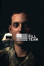 The Kill Team (2013) directed by Dan Krauss • Reviews, film + cast •  Letterboxd