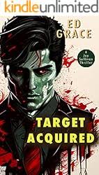 Target Acquired (Jay Sullivan Thrillers Book 5) eBook : Grace, Ed:  Amazon.co.uk: Kindle Store