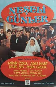 Neseli Gunler Film Afisleri Eski Film Afisleri Film