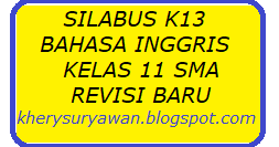 Bahasa indonesia smk kelas xi download disini : Silabus K13 Bahasa Inggris Kelas Xi Sma Revisi Terbaru Kherysuryawan Id