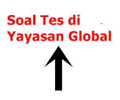 Yayasan global ikhwan indonesia didirikan untuk memberikan ilmu dan открыть страницу «yayasan. 3 Soal Tes Psikotes Di Yayasan Global