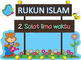 (1) persaksian bahwa tidak ada sesembahan yang berhak disembah selain allah dan muhammad adalah. Indahnya Prasekolah Tabika Kemas Ipd Hilir Perak Rukun Islam 5 Perkara Islam Kerja