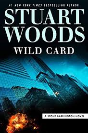 Wild Card A Stone Barrington Novel Book 49 By Stuart Woods Https Www Amazon Com Dp B07hlpbnps Ref Cm Sw R Pi Dp U Stuart Woods Books Stuart Woods Wild Card