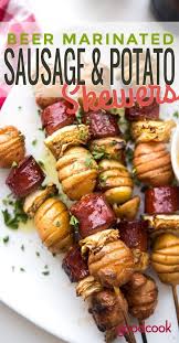 Sausage Potato And Beer Skewers Recipe Easy Summer Meals Summer Recipes Dinner Octoberfest Food