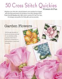 With over 17,000 cross stitch patterns, leaflets and books available, we're sure you can find the perfect pattern! 50 Cross Stitch Quickies Flowers Fun Amazon De Plaid Enterprises Inc Fremdsprachige Bucher