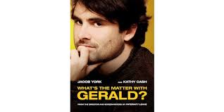 What's The Matter With Gerald?