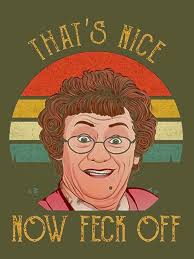 That's Nice Now feck Off Vintage Mrs Brown's Boys tv Sitcom Agnes Brown  Cathy Brown Rory Brown Buster Brady Essential T-Shirt