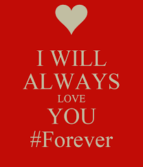 Maybe you would like to learn more about one of these? I Will Always Love You Forever Poster Www Keep Calm O Matic
