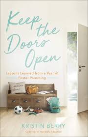 George ­did you ever notice that it seems you never have to actually put the key. Amazon Com Keep The Doors Open Lessons Learned From A Year Of Foster Parenting 9780736976695 Berry Kristin Libros