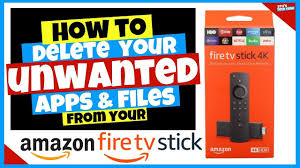 How To Delete Unwanted Apps Files On The Amazon 4k Firestick App Amazon Fire Tv Stick Fire Tv Stick