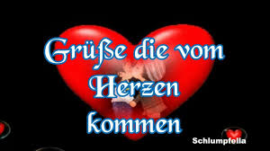 Liebe Grusse Die Vom Herzen Kommen Hab Einen Schonen Tag Liebe Grusse Grusse Geld Spruche