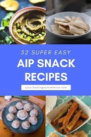 32 Super Easy Aip Snack Recipes Https Healingautoimmune Com Aip Snack Recipes Aip Snack Aip Recipes Aip Desserts