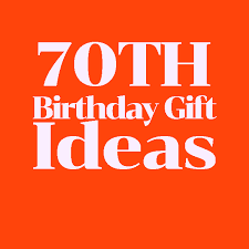 top 10 best 70th birthday gift ideas