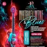Whiskey Wine & Blues