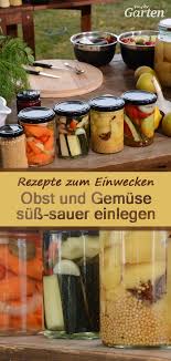 Obst Und Gemuse Einkochen Obst Und Gemuse Lebensmittel Essen Haltbar