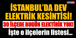 Enerji kesintisi yapılan çalışmalar tahminen 30.7.2021 tarihinde saat 18:00 civarı bit. Istanbul Da 30 Ilcede Elektrik Kesintisi Olacak Iste 14 Kasim 2020 Elektrik Kesintisi Olacak Ilceler