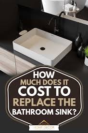 I spent a few months replacing cabinets and vanities in homes that were gutted after hurricane katrina. How Much Does It Cost To Replace The Bathroom Sink Home Decor Bliss