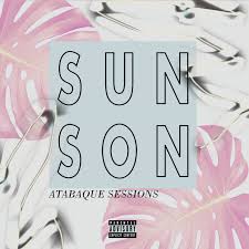 ATABAQUE SESSIONS EP | Sunson | XXIII